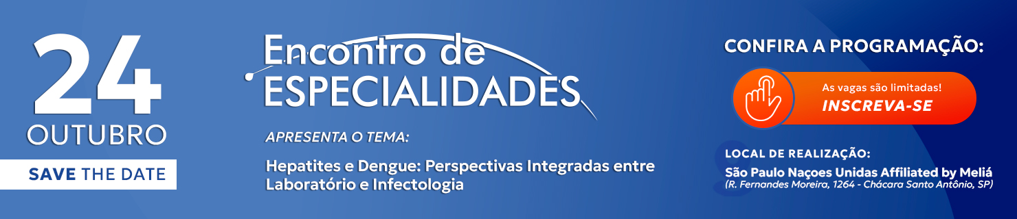 SP - EEM - Hepatites e Dengue: Perspectivas Integradas entre Laboratório e Infectologia